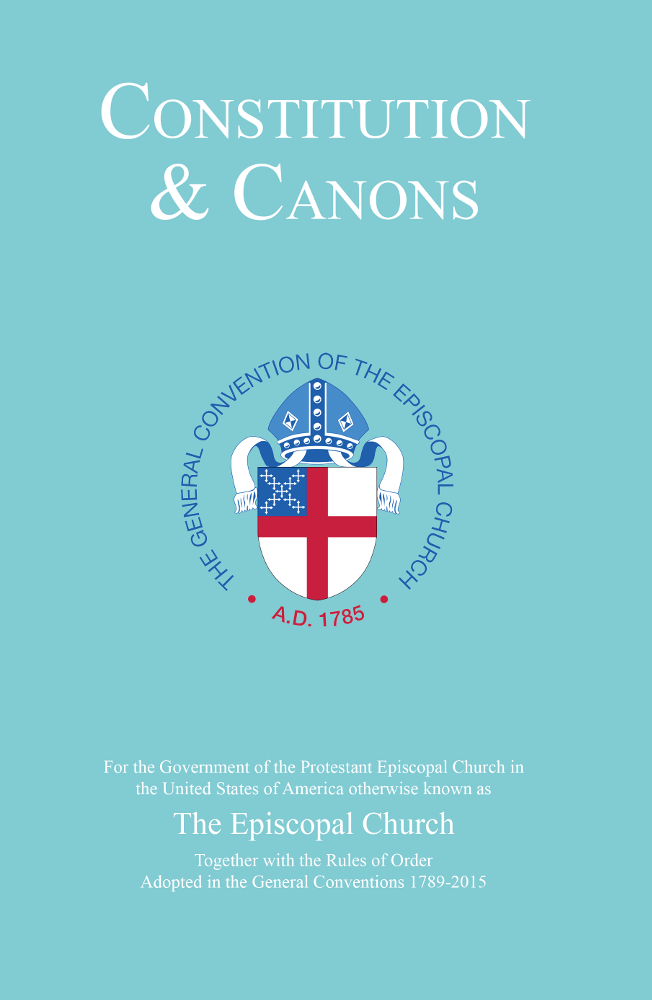 2015 Constitution, Canons and Rules of Order of The Episcopal Church
